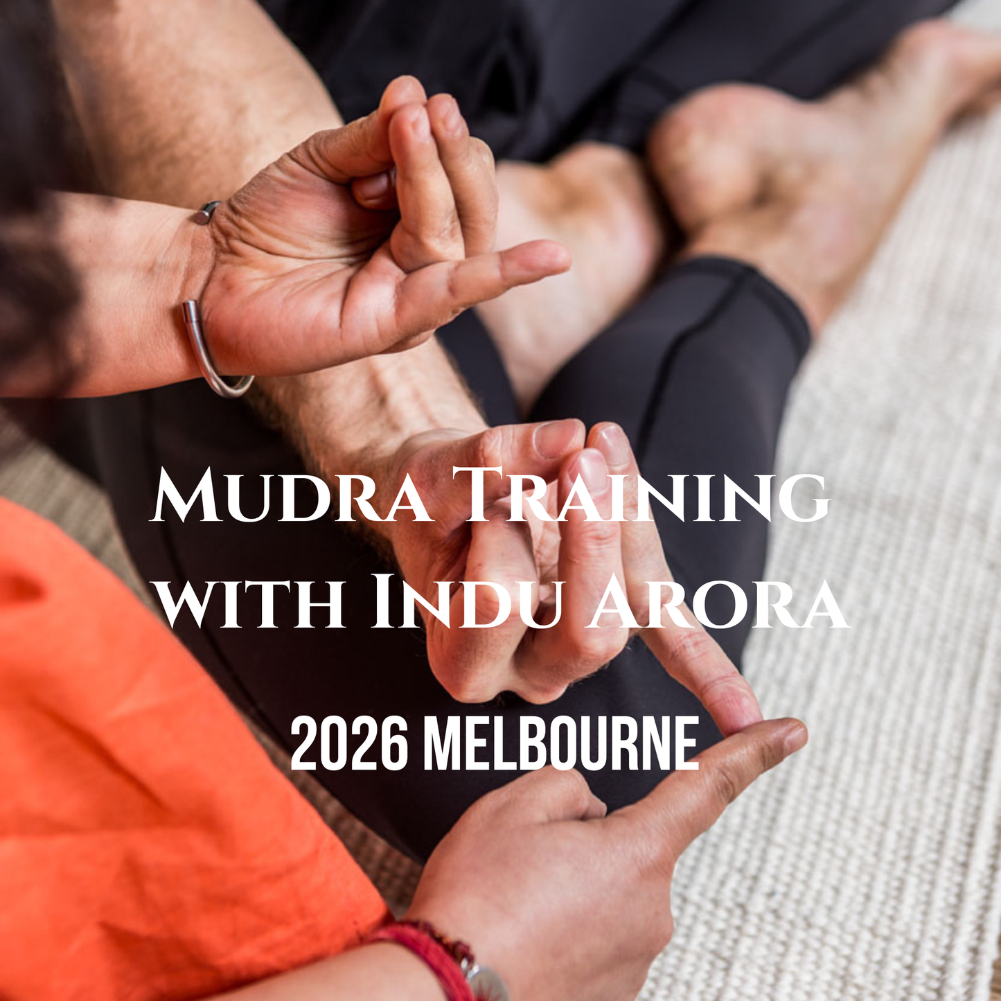 Mudras in Yoga Training 2026 - Melbourne