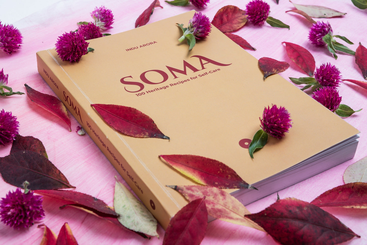 SOMA - 100 Heritage Recipes for Self-Care_Indu Arora